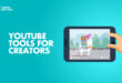 YouTube Tools For Creators