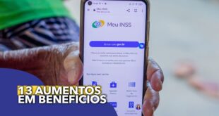 13 aumentos em beneficios do INSS que estao previstos na