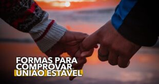14 formas para comprovar união estável e conseguir receber a pensão por morte do INSS