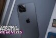 BB oferece possibilidade de comprar iPhone em ate 60 vezes