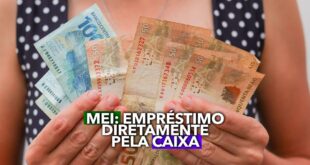É MEI? Veja como fazer empréstimo diretamente pela CAIXA