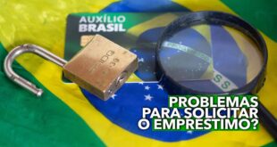 Esta com problemas para solicitar o emprestimo do Auxilio Brasil