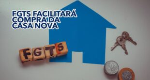 FGTS podera facilitar a compra de uma casa nova entenda