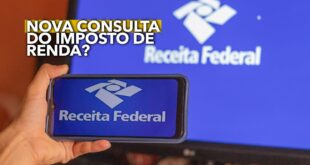 Nova consulta do Imposto de Renda Entenda como funciona o
