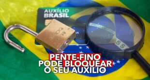 Pente-fino pode BLOQUEAR o seu Auxílio Brasil: descubra quem será analisado