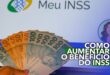 Quer AUMENTAR o seu BENEFÍCIO do INSS? Saiba quando isso é possível