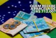 Saiba quem recebe a parcela de R 71200 NESTA semana