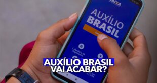 Auxílio Brasil vai acabar em 2023? Descubra a verdade!