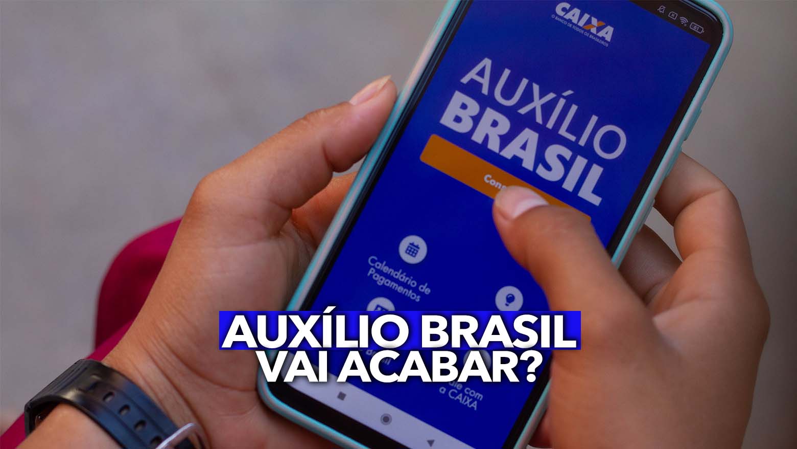 Auxílio Brasil vai acabar em 2023? Descubra a verdade!