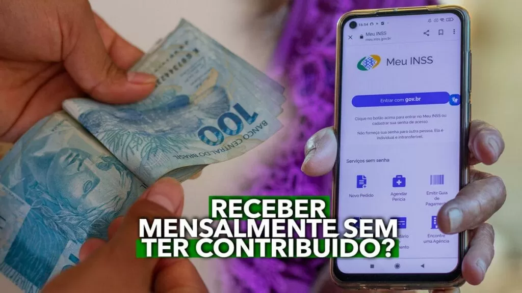 Tenho direito a receber mensalmente do INSS mesmo sem nunca